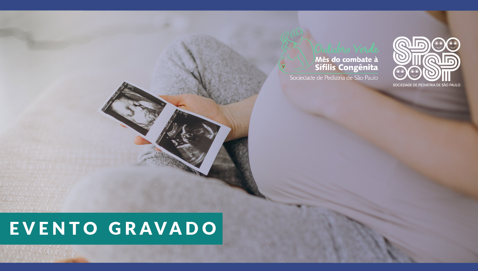 Sífilis em Gestante e Sífilis Congênita no Estado de São Paulo